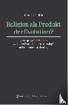 Judith, Hannah - Religion als Produkt der Evolution?