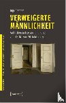 Stephan, Inge - Verweigerte Männlichkeit