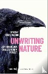 Horstmann, Simone - Unwriting Nature