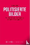 Velic, Medina - Politisierte Bilder