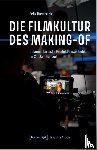 Hasebrink, Felix - Die Filmkultur des Making-of