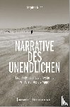 Mühr, Stephan - Narrative des Unendlichen