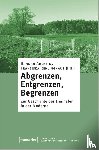  - Abgrenzen, Entgrenzen, Begrenzen