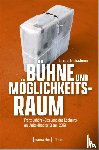 Kretschmer, Lukas - Bühne und Möglichkeitsraum