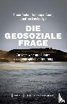  - Die geosoziale Frage