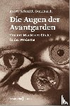 Schmidt-Burkhardt, Astrit - Die Augen der Avantgarden