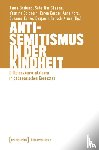  - Antisemitismus in der Kindheit