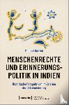 Gottlob, Michael - Menschenrechte und Erinnerungspolitik in Indien