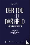 Löffelbein, Peter - Der Tod und das Geld - Historische Korrelationen