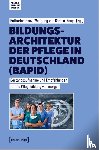  - Bildungsarchitektur der Pflege in Deutschland (BAPID)