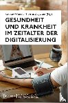  - Gesundheit und Krankheit im Zeitalter der Digitalisierung