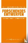 Reinmann, Gabi, Herzberg, Dominikus, Brase, Alexa - Forschendes Entwerfen