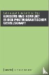  - Konsens und Konflikt in der postmigrantischen Gesellschaft