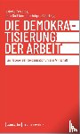  - Die Demokratisierung der Arbeit