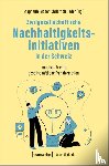  - Zivilgesellschaftliche Nachhaltigkeitsinitiativen in der Schweiz