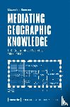 Reimann, Maximilian - Mediating Geographic Knowledge