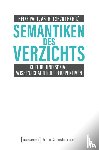 - Semantiken des Verzichts