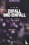  - Zufall und Einfall