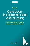 Liu, Pei-Yi - Care Logic in Diabetes Care and Nursing