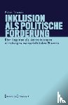 Thomas, Peter - Inklusion als politische Forderung
