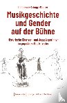 Schupp-Maurer, Clémence - Musikgeschichte und Gender auf der Bühne