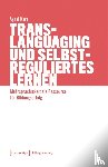 Kart, Aysel - Translanguaging und selbstreguliertes Lernen