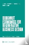 Meißner, Annekatrin, Bort, Suleika, Sahan, Erinch - Doughnut Economics for Regenerative Business Design