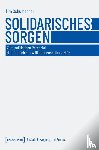 Schumacher, Tim - Solidarisches Sorgen