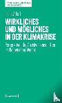 Adloff, Frank - Wirkliches und Mögliches in der Klimakrise