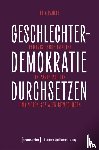  - Geschlechterdemokratie durchsetzen