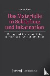 Spies, Franca - Das Materielle in Schöpfung und Inkarnation