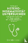 Spahn, Annika - Heteronormativität untersuchen