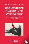 Deckers, Daniel, Matzerath, Josef - Das Deutsche Küchen- und Weinwunder