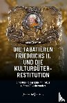 Georgiev, Anna - Die Tabatièren Friedrichs II. und die Kulturgüterrestitution