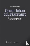 Häneke, Florence - Queer leben im Pfarramt