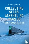 Verschuer, Franziska von - Collecting Seeds, Assembling Worlds