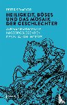 Somogyi, Peter - Heiligkeit, Böses und das Mosaik der Geschlechter