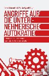  - Angriffe auf die unternehmerische Autokratie