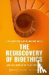  - The Rediscovery of Bioethics