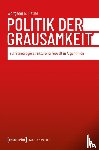 Heuer, Wolfgang R. - Politik der Grausamkeit