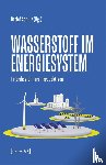  - Wasserstoff im Energiesystem