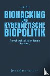 Hille, Laura - Biohacking und kybernetische Biopolitik