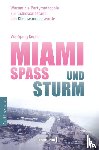 Koelbl, Wolfgang - Miami - Spaß und Sturm