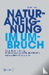 Eisel, Ulrich - Naturaneignung im Umbruch