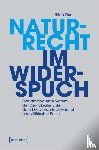 Eisel, Ulrich - Naturrecht im Widerspruch