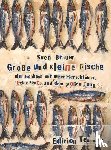 Brauer, Sven - Große und kleine Fische