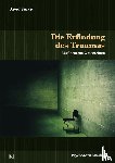 Becker, David - Die Erfindung des Traumas