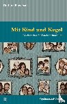 Bliersbach, Gerhard - Mit Kind und Kegel