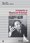 Anderson, Kevin (Manchester Business School UK), Bierhoff, Burkhard, Braune, Joan - Towards a Human Science
