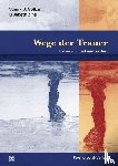 Volkan, Vamik D., Zintl, Elizabeth - Wege der Trauer